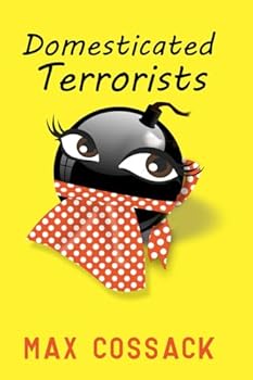 Paperback Domesticated Terrorists Book