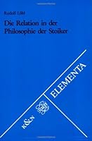 Relation in Der Philosophie Der Stoiker (Elementa 9062035876 Book Cover