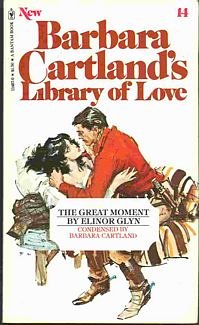 The Great Moment (Barbara Cartland's Library of... [German] 0553114670 Book Cover