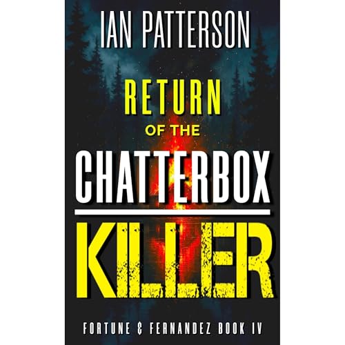 RETURN OF THE CHATTERBOX KILLER Audiobook By Ian Patterson cover art