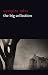 Vampire Tales: The Big Collection (80+ stories in one volume: The Viy, The Fate of Madame Cabanel, The Parasite, Good Lady Ducayne, Count Magnus, For the ... Fang, Blood Lust, Four Wooden Stakes...)