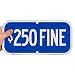 SmartSign â€œ$250 FINEâ€ Sign | 6