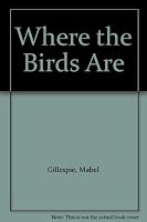 Where the Birds Are 093238403X Book Cover