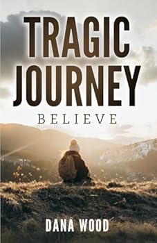Paperback Tragic Journey: Believe Book