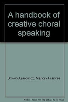 Paperback A handbook of creative choral speaking Book