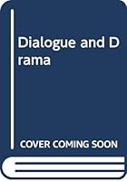 Dialogue and Drama 0435237500 Book Cover