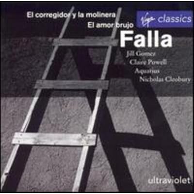 Falla: El corregidor y la molinera / El Amor Brujo