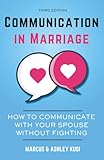 Communication in Marriage: How to Communicate with...