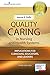 Quality Caring in Nursing and Health Systems, Third Edition: Implications for Clinicians, Educators, and Leaders