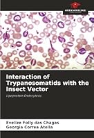 Interaction of Trypanosomatids with the Insect Vector 6202370394 Book Cover
