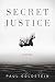 Secret Justice: A Novel