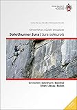  Solothurner Jura / Jura soleurois: Grenchen / Solothurn / Balsthal /Aarrau / Baden Kletterführer / Guide d\'escalade