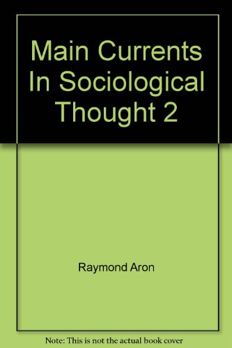 Main Currents In Sociological Thought 2 [French] B00149V24E Book Cover