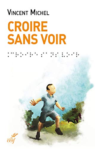 Croire sans voir [French] 2204137057 Book Cover