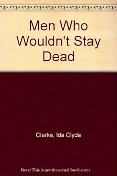 Hardcover Men Who Wouldn't Stay Dead Book