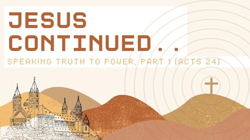 Speaking Truth to Power - Part 1