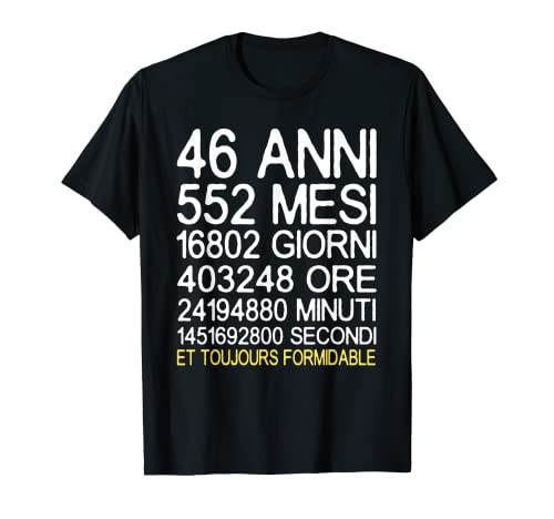46 Anni Di Compleanno Uomo Donna Idee Regalo Divertente Maglietta