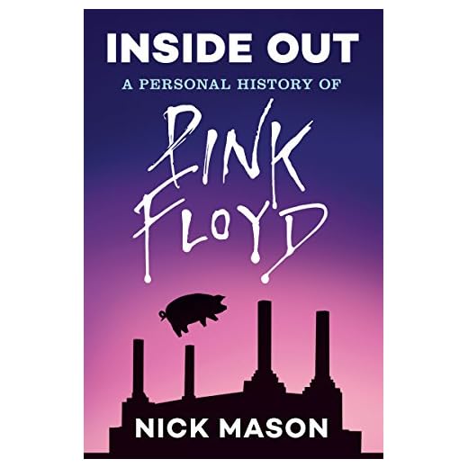 Inside Out: A Personal History of Pink Floyd (Reading Edition): (Rock and Roll Book, Biography of Pink Floyd, Music Book)
