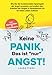 Produktbild Keine PANIK, das ist "nur" ANGST: Wie Sie die fundamentalen Spielregeln der Angst verstehen und endlich den Kreislauf der Ängste & Panikattacken für ein freies Leben auflösen