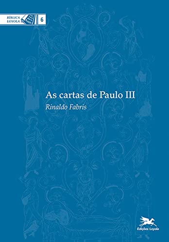 As Cartas de Paulo III: 6