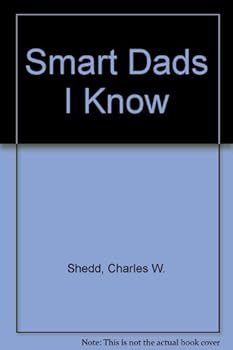 Paperback Smart Dads I Know Book