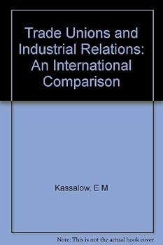 Hardcover Trade unions and industrial relations;: An international comparison, Book