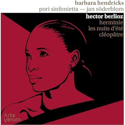 Berlioz: Herminie, Les Nuits d'&eacute;t&eacute;, Cl&eacute;op&acirc;tre