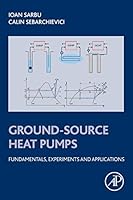 Ground-Source Heat Pumps: Fundamentals, Experiments and Applications 0128042206 Book Cover