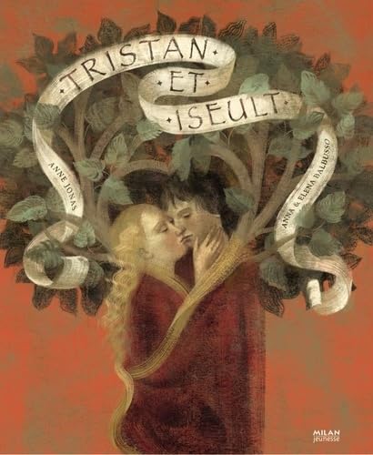 TRISTAN ET ISEULT Jonas, Anne; Balbusso, Anna and Balbusso, Elena