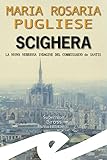 Scighera. La Nuova Nebbiosa Indagine Del Commissario De Santis - 2