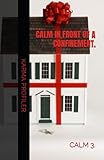  CALM in front of a confinement . (Training guides., Band 36)