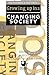 Growing Up in a Changing Society (Child Development in Social Context)