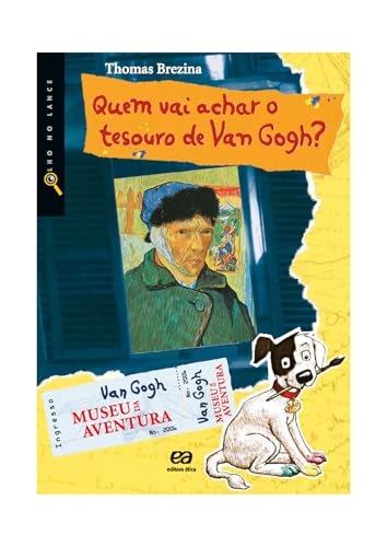 Quem vai achar o tesouro de Van Gogh?