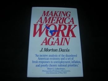 Hardcover Making America Work Again Book