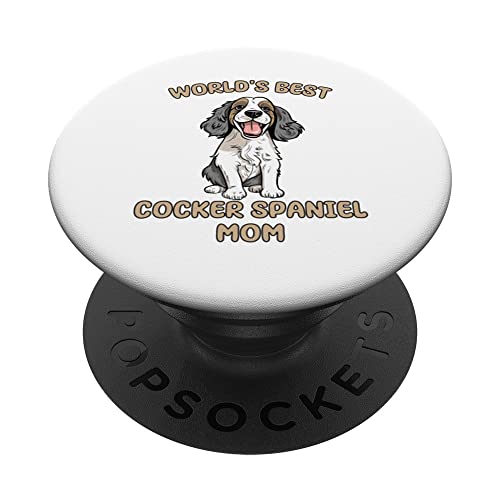 Funny, Cute Best Cocker Spaniel Dog Mother Mom Mama PopSockets Swappable PopGrip