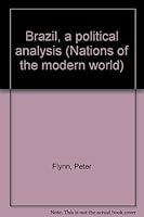 Brazil, a political analysis (Nations of the modern world) 0510381006 Book Cover