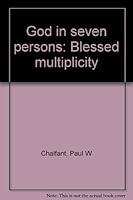 God in Seven Persons: Blessed Multiplicity 0533038472 Book Cover