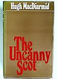 The uncanny Scot: A selection of prose,