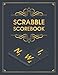 Scrabble Scorebook: Scrabble Score Sheets For Score Keeping And Recording The Game - Gift Idea