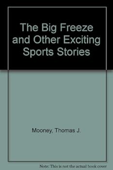Mass Market Paperback The Big Freeze and Other Exciting Sports Stories Book