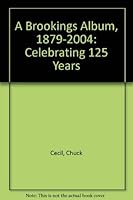 A Brookings Album, 1879-2004: Celebrating 125 Years 1893490068 Book Cover