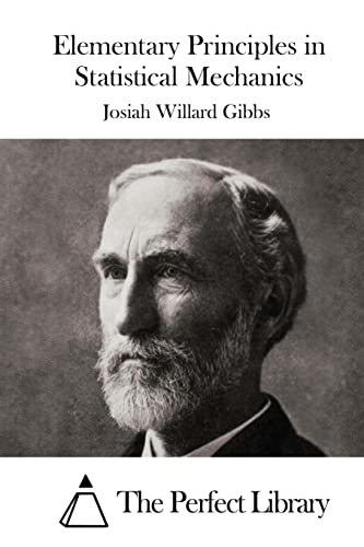 Elementary Principles in Statistical Mechanics (Perfect Library)