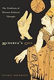 Minerva’s Owl: The Tradition of Western Political Thought