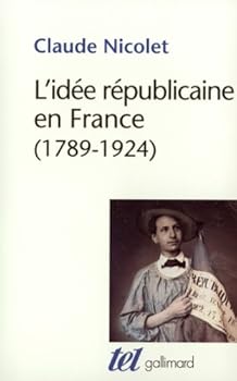 L' Idee Republicaine En France (French Edition)