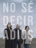 No Sé Decir Adiós