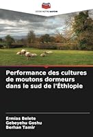 Performance des cultures de moutons dormeurs dans le sud de l'Éthiopie (French Edition) 6208720931 Book Cover