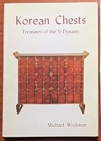 Korean Chests Treasures of the Yi Dynasty B000PV8RJU Book Cover