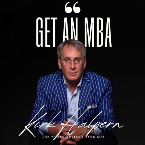 Get Your MBA - Kirk Halpern