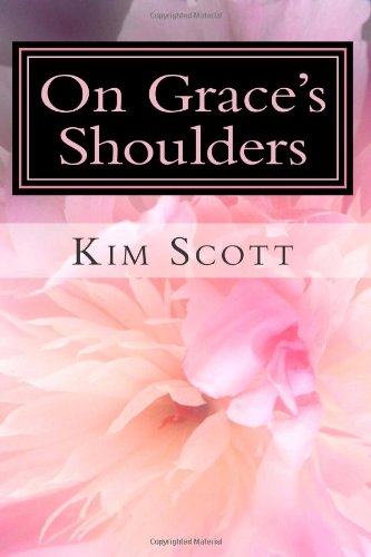 On Grace's Shoulders 147834556X Book Cover
