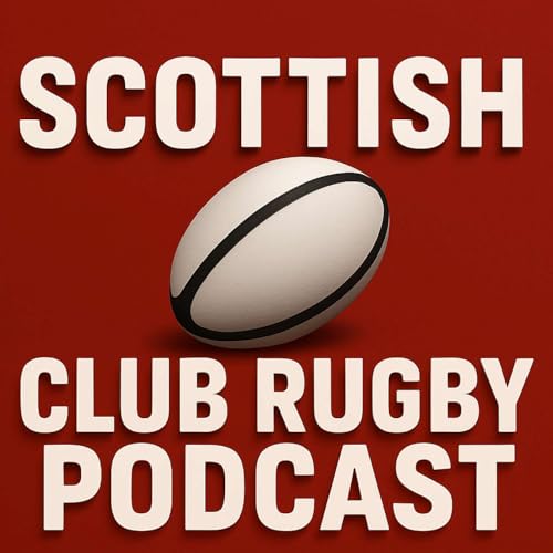 SCOTTISH CLUB RUGBY PODCAST cover art